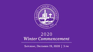 GCU Live: Commencement 3pm Dec 19, 2020