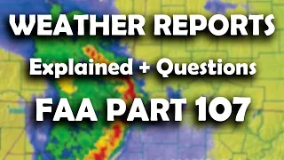 FAA Part 107 Exam Weather Reports [Explained + 10 Questions Free Study Guide]