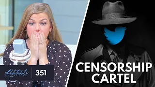 The Fall of Free Speech & the Rise of Tyranny | Ep 351