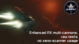 Elite Dangerous Odyssey | Enhanced AX multi-cannons [raw tests]