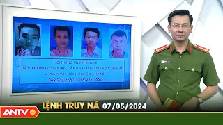 Lệnh truy nã 7/5 | Tin khẩn cấp | ANTV