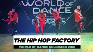 The Hip Hop Factory | Team Division | World of Dance Colorado 2018 | #WODCO18