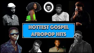 Best of Christian AfroPop (2Hrs) | Hottest 🔥 Gospel AfroPop AfroSwing Mix | DJ Afro Love (2023)