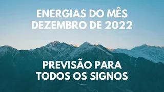 Previsões de Dezembro de 2022 para todos os signos.