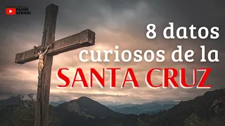 8 Datos Curiosos sobre la SANTA CRUZ. Con este símbolo vencerás!