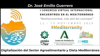 Digitalización del Sector Agroalimentario y Dieta Mediterránea. Emilio Guerrero