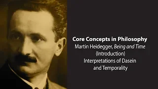 Martin Heidegger, Being and Time | Interpretation of Dasein & Temporality | Philosophy Core Concepts