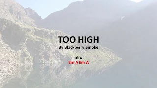 Too High by Blackberry Smoke - Easy chords and lyrics