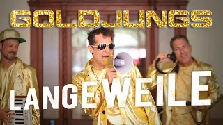 Goldjungs - Langeweile (Offizielles Musikvideo)