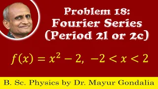 Fourier Series Examples and Solutions | Problem #18 | Numericals | Periodic Function | Period 2l
