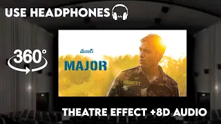 Jana Gana Mana - (Theatre Experience and 8D Audio|8D|  Major Telugu | Adivi Sesh, Sobhita Dhulipala
