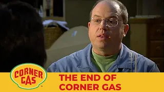 The End of Corner Gas | Corner Gas Season 6