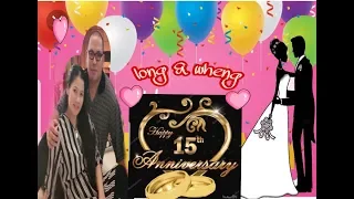 Long & I 15th Wedding Anniversary Slideshow