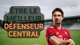 Quelles sont les BASES pour être DÉFENSEUR CENTRAL ?