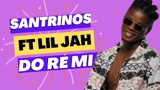 Santrinos Raphael ft Lil Jay - Do Ré Mi (Lyrics/Paroles)