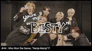 BE:FIRST / Who Won the Game, "Nanja Monja"!? [You're My "BESTY" #44]