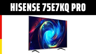 Fernseher Hisense 75E7KQ Pro | TEST | Deutsch