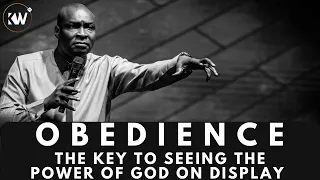 OBEDIENCE : THE KEY TO SEEING THE POWER OF GOD ON DISPLAY - Apostle Joshua Selman