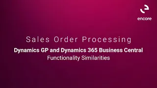 Dynamics GP and Dynamics 365 Business Central Similarities - Sales Order Processing