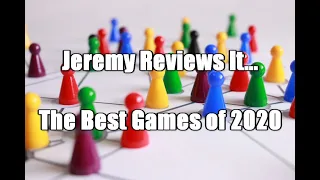 Jeremy Reviews It... - The Best Boardgames of 2020