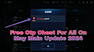 Free Ctp Chest For All On May Main Update 2024 - Marvel Future Fight