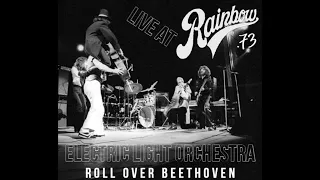 Electric Light Orchestra - Roll Over Beethoven (Live at London Rainbow Theatre 1973)(Remastered)