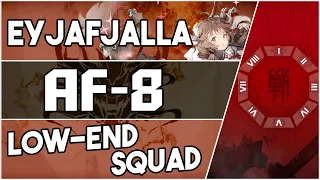 【明日方舟/Arknights】[AF-8] - Eyjafjalla Low End Squad - Arknights Strategy