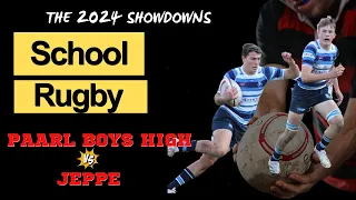 Try Fest! Paarl Boys High vs Jeppe - Schoolboy Rugby EPIC (2024)