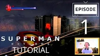 Superman Returns (Part 1) - Tutorial