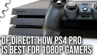 DF Direct! Is PlayStation 4 Pro Worth Buying For 1080p Gaming?