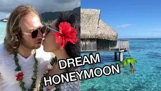 My dream honeymoon in Bora Bora!!