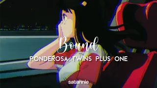 Bound - Ponderosa Twins Plus One (Lyrics)