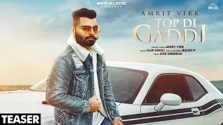 Top Di Gaddi (Teaser) | Amrit Virk | Rel. on 19 Dec. | White Hill Music