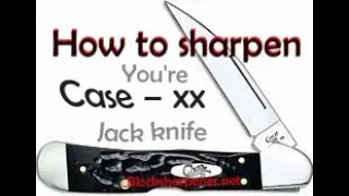 Sharpening Case xx Jackknife, How to sharpen and your Jack knife shaving sharp.