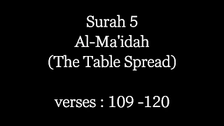 Conversation Between Jesus And Allah | Surah Al-Ma'idah (verses: 109 -120)