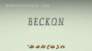 beckon - pronunciation + Examples in sentences and phrases