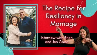 ❤️‍🔥 Creating Resiliancy in Your Relationship with Brian and Jen Goins