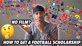 How To Get A College Football Scholarship With NO FILM!😱*NO HIGHLIGHTS NEEDED*