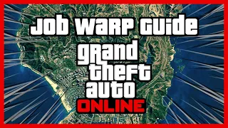 GTA Online - Job Warp / Teleport - Guide and Tutorial