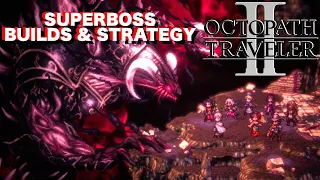 Octopath Traveler 2 - How to Beat Galdera the Fallen (Boss Strategy + All 8 Character Builds)