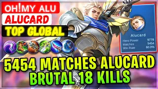 5454 Matches Alucard Brutal 18 Kills [ Top Global Alucard ] ᴏʜ!ᴍʏ ᴀʟᴜ - Mobile Legends Emblem Build