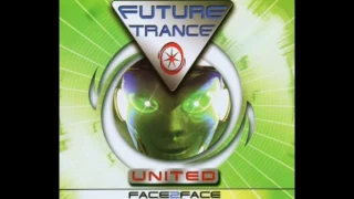 Future Trance United - Face 2 Face