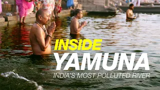 Inside Yamuna | India's Most Polluted River | Short Documentary ( Hindi )