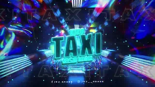 Kizo ft. Bletka - TAXI (GRADE REMIX)