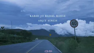 Kabhi Jo Badal Barse - Arijit Singh[Slowed+Reverd] [LofiAdda Lofi Music] Bollywood Lofi