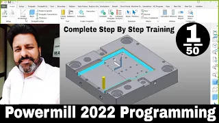 Delcam Powermill 2022 programming Complete training tutorial for beginners | How to Start Powermill