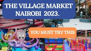 FUN ACTIVITIES AT THE VILLAGE MARKET NAIROBI, KENYA. FUN FOR KIDS & ADULTS & THEIR CHARGES.