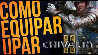 COMO EQUIPAR & UPAR | CHIVALRY 2