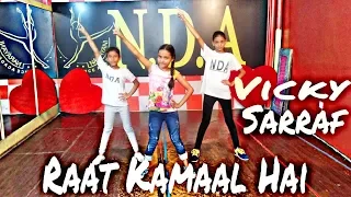 Raat Kamaal Hai_Dance Video By Kids | Guru Randhawa | New Song 2018/_Choreographer_Vicky_sarraf