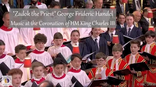 "Zadok the Priest" George Frideric Handel | Music at the Coronation of HM King Charles III